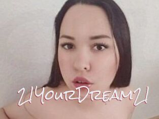 21YourDream21
