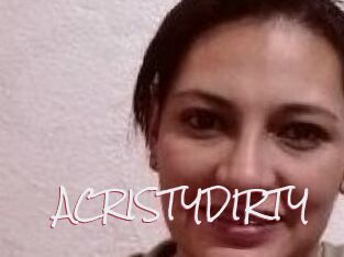 ACRISTYDIRTY