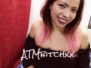 ATMbitchxx