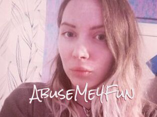 AbuseMe4Fun
