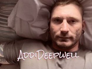 AddiDeepwell