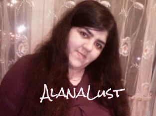 AlanaLust