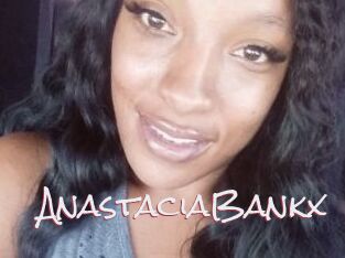 AnastaciaBankx