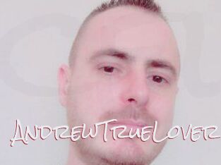 AndrewTrueLover