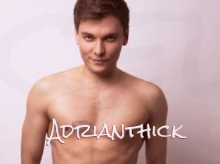Adrianthick