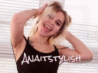 Anaitstylish