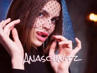 Anaschnitz