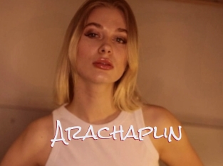 Arachaplin
