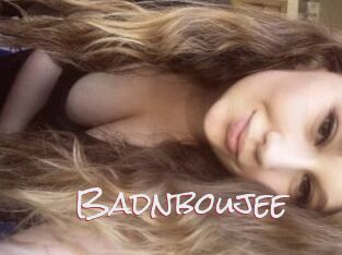 Badnboujee