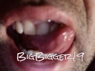 BigBigger19