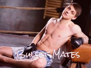 Bullet_Mates