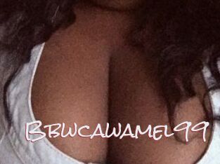 Bbwcawamel99