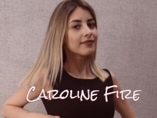 Caroline_Fire