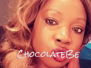 ChocolateBe