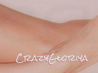 CrazyGloriya
