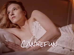 Canbefun