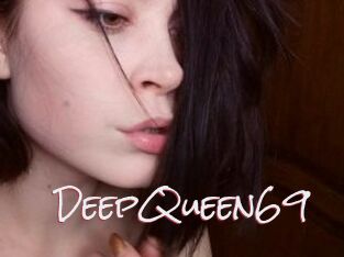 DeepQueen69
