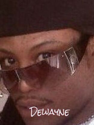 Dewayne