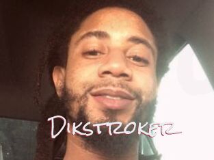Dikstroker