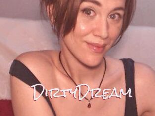 DirtyDream
