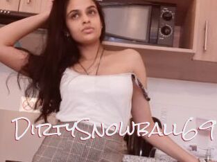 DirtySnowball69