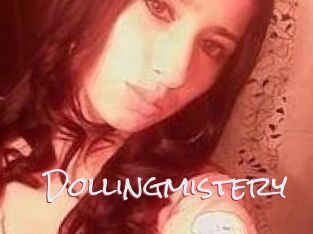 Dollingmistery
