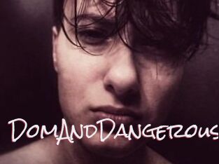DomAndDangerous