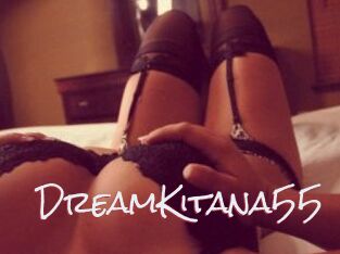 DreamKitana55