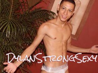 DylanStrongSexy