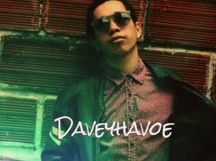 Daveyhavoe