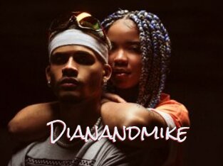 Dianandmike
