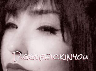 Digglebickinyou