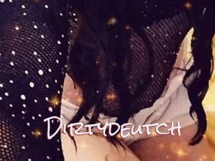 Dirtydeutch