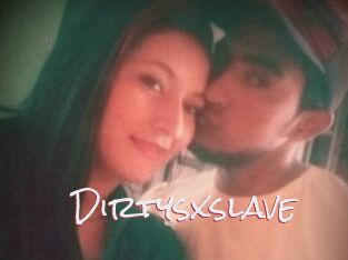 Dirtysxslave