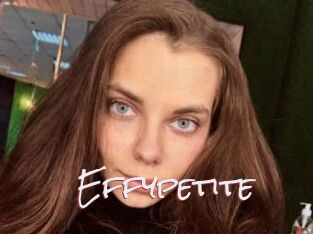 Effypetite