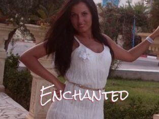 Enchanted