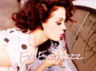 EvaExtazzz