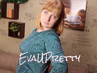 EvaUPretty_
