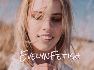 EvelynFetish