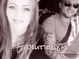 Evolution85