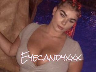 Eyecandyxxx
