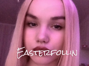Easterfollin