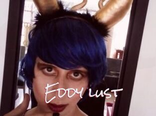 Eddy_lust