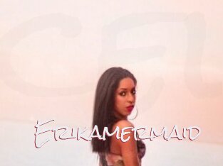 Erikamermaid