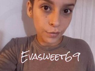 Evasweet69