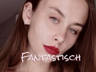 Fantastisch