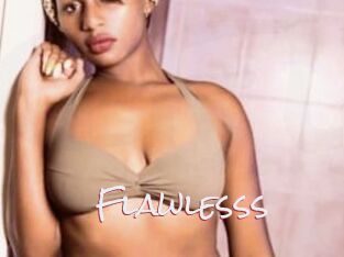 Flawlesss