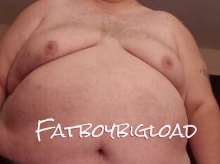 Fatboybigload