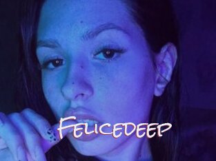 Felicedeep