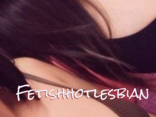 Fetishhotlesbian